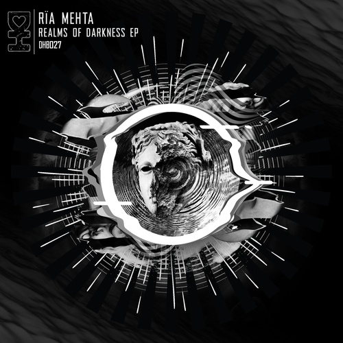 Rïa Mehta - Realms of Darkness [DHB027]